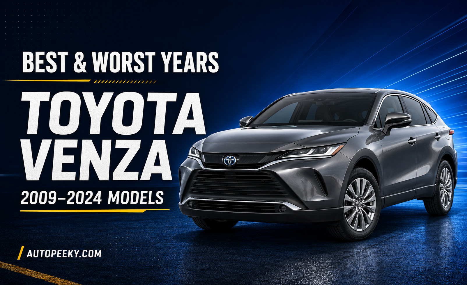 Toyota Venza Best and Worst Years: The Complete Buyer’s Guide