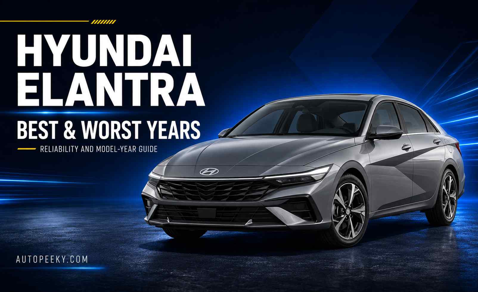 Hyundai Elantra Years to Avoid And the Best Years to Buy (2001–2024)